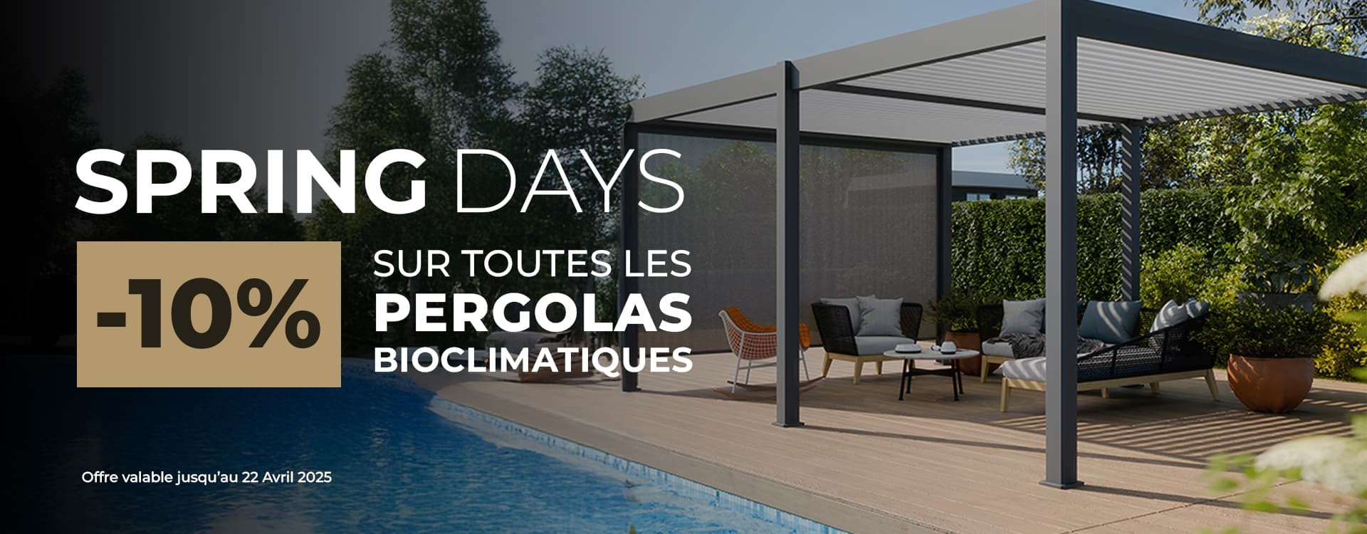 srping days promotion pergola bioclimatique